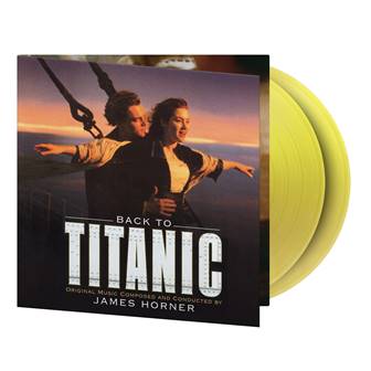 Back To Titanic (Soundtrack) [2LP Translucent Yellow Vinyl]