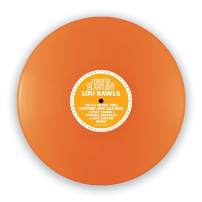 Lou Rawls – You'll Never Find Another Love Like Mine (Remix) [Orange Vinyl 12"] — cover artwork