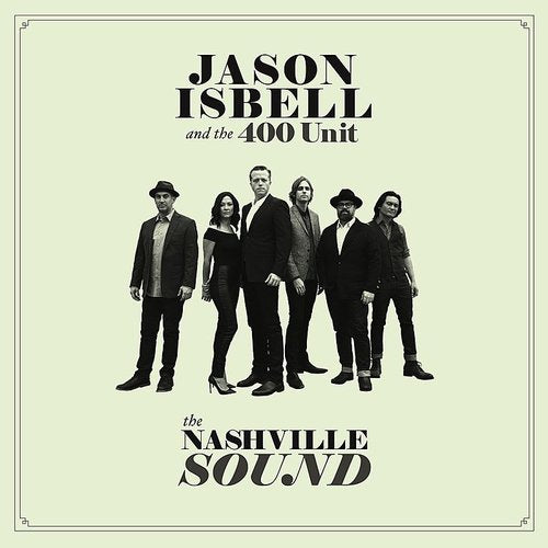 Jason Isbell And The 400 Unit - The Nashville Sound [Natural Black Smoke Swirls Vinyl]
