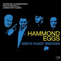 Hammond Eggs Meets Randy Brecker [LP]