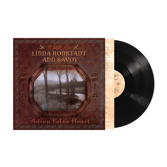 Linda Ronstadt/Ann Savoy - Adieu False Heart [LP] — cover artwork