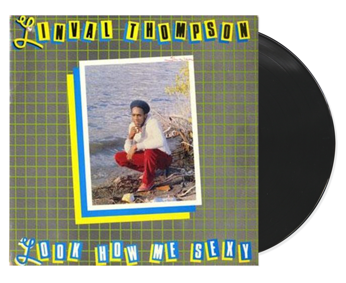 Linval Thompson - Look How Me Sexy [LP] — cover artwork