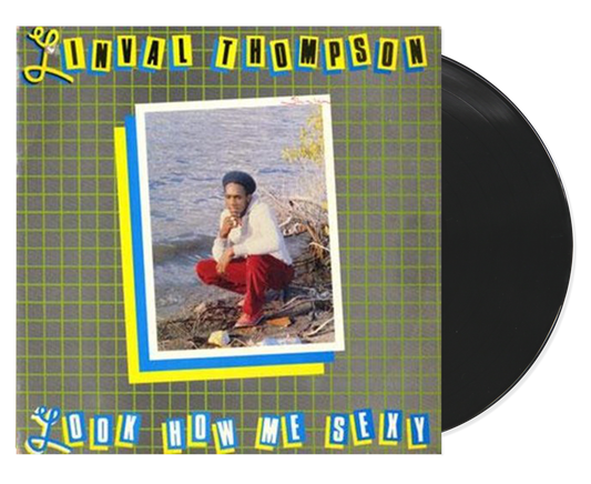 Linval Thompson - Look How Me Sexy [LP] — cover artwork