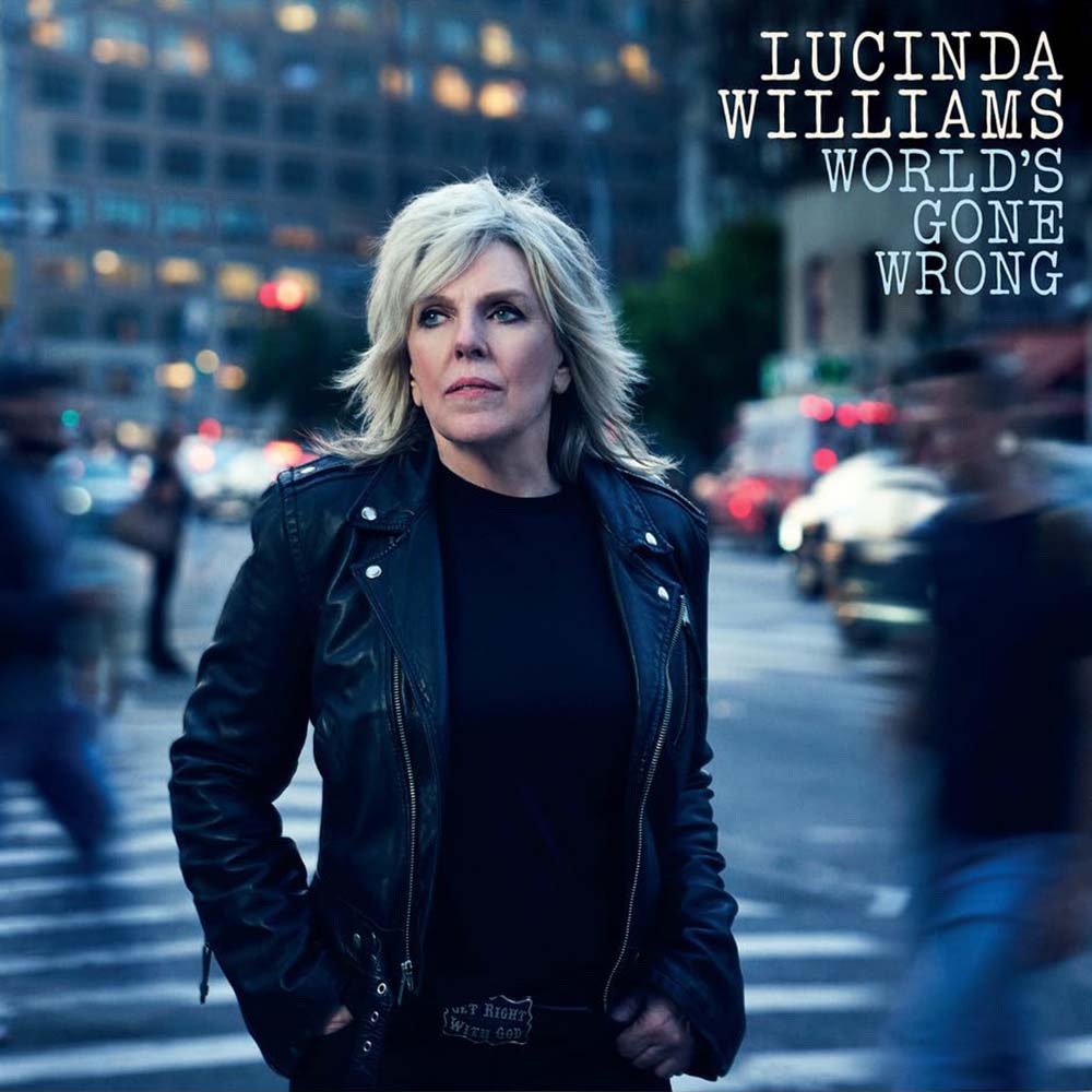 Lucinda Williams — World's Gone Wrong [Sky Blue LP]; artwork and packaging