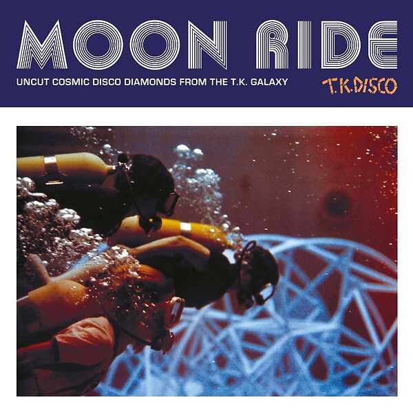 Various Artists - Moon Ride: Uncut Cosmic Disco Diamonds From The T.K. Galaxy [Vinyl] - album cover