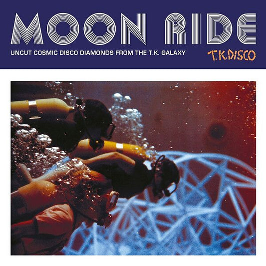 Various Artists - Moon Ride: Uncut Cosmic Disco Diamonds From The T.K. Galaxy [Vinyl] - album cover