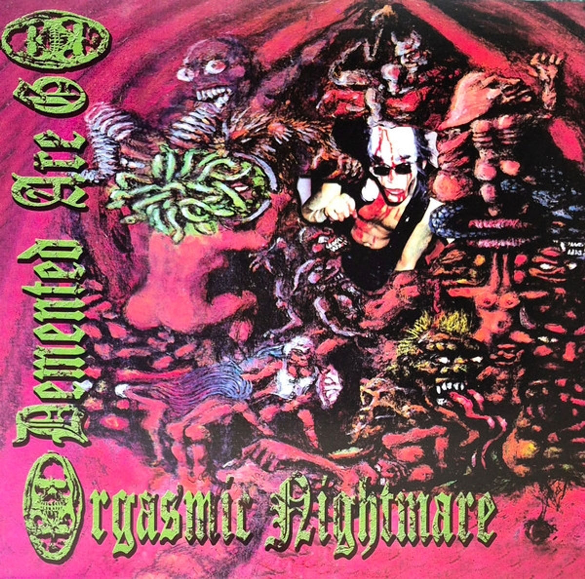 Demented Are Go - Orgasmic Nightmare [LP] cover artwork