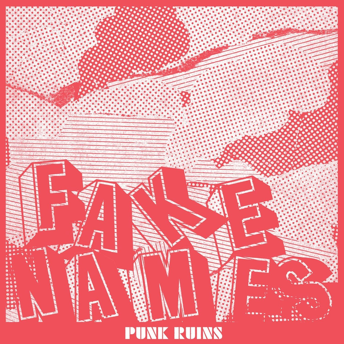 Fake Names - Punk Ruins [Clear Vinyl] cover artwork
