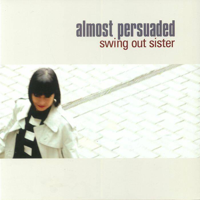 Swing Out Sister – Almost Persuaded cover artwork