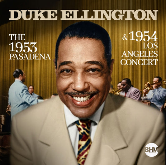 Duke Ellington - The 1953 Pasadena & 1954 Los Angeles Concert [2LP] cover artwork