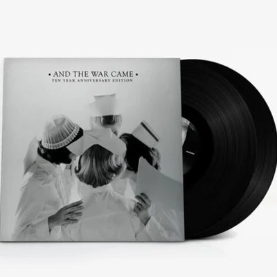 And the War Came (10th Anniversary) [Vinyl]