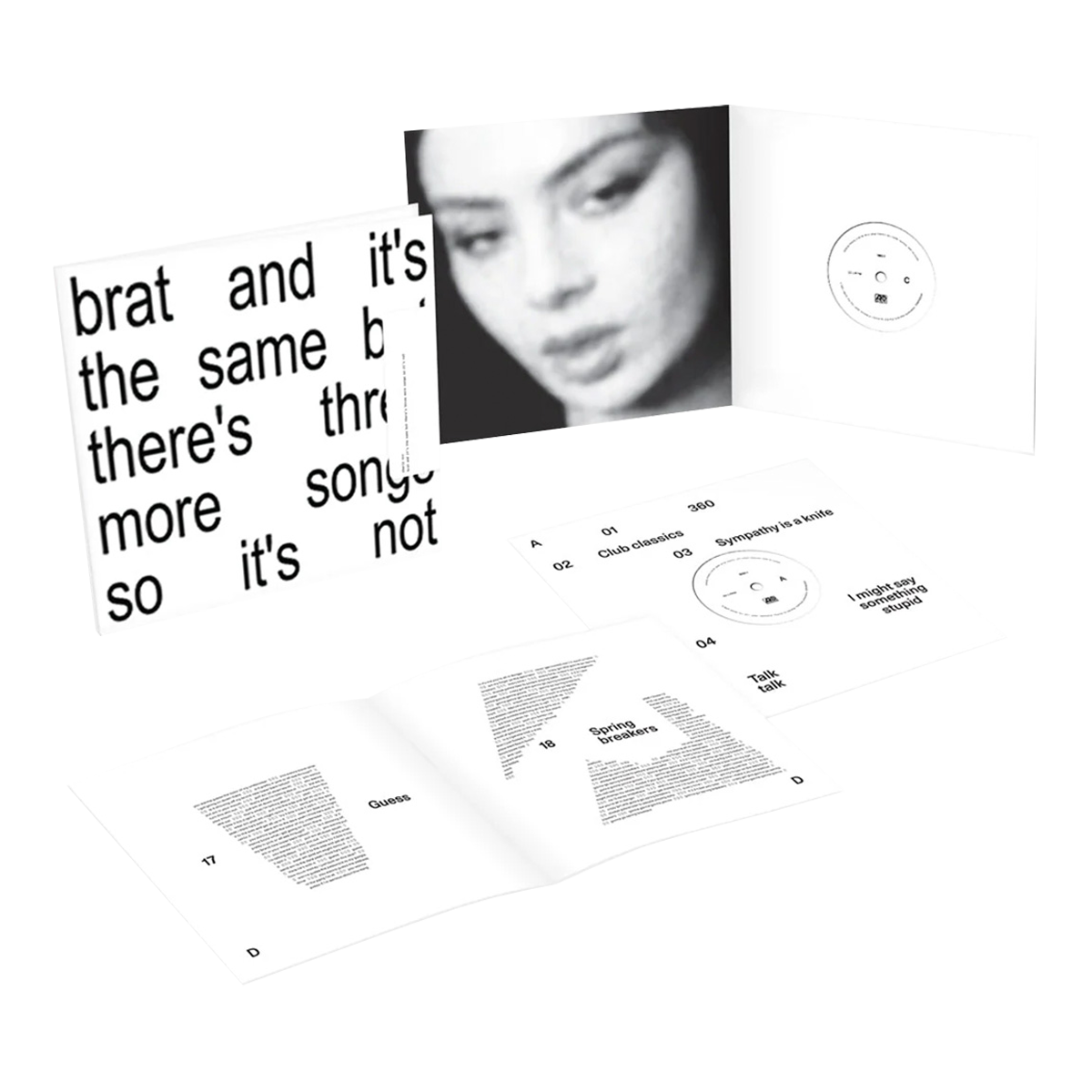 Brat and it's the same but there's three more songs so it's not [White Vinyl]