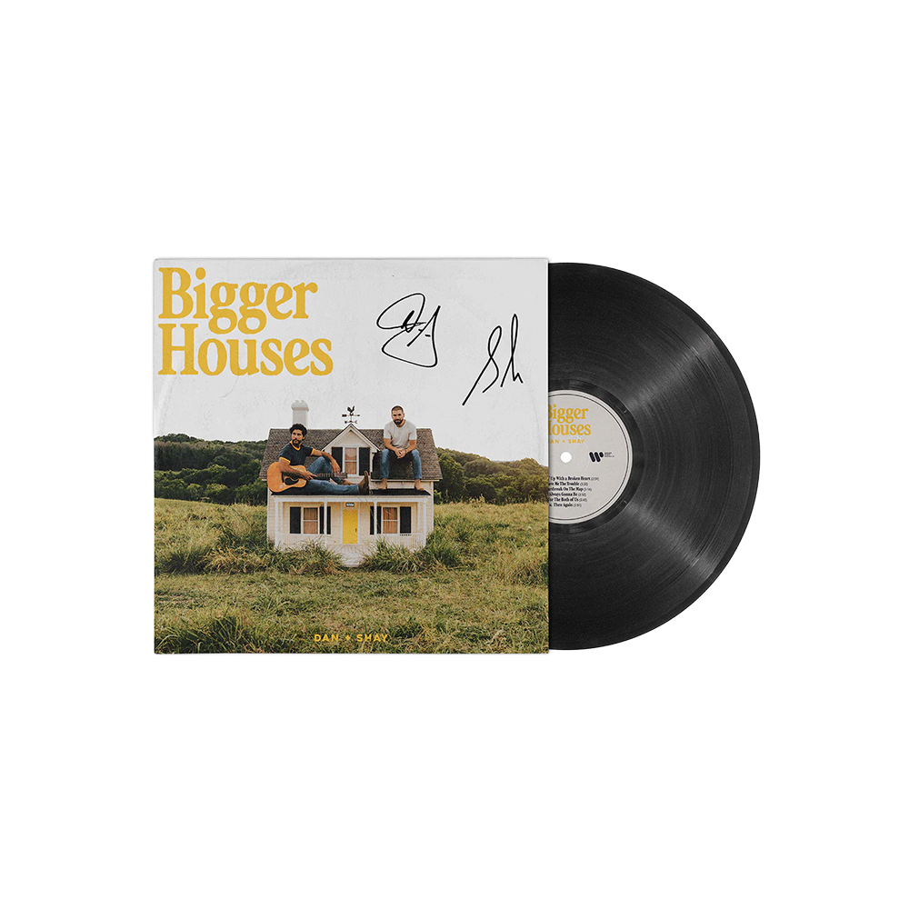 Dan + Shay – Bigger Houses [Autographed Jacket Vinyl]
