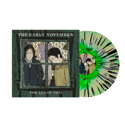 Early November - For All Of This [Clear Green/Black Splatter Vinyl] - product image