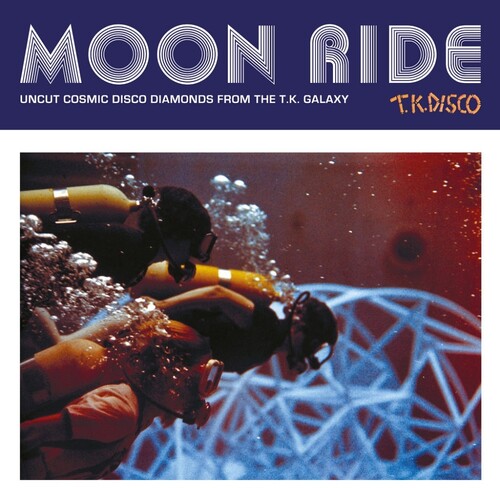 Moon Ride: Uncut Cosmic Disco Diamonds From The T.K. Galaxy [Vinyl]