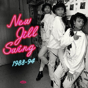 Various Artists — New Jill Swing 1988–1994 [2LP] — cover artwork