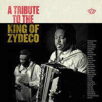 Various Artists — A Tribute to the King of Zydeco [LP]; product image 1