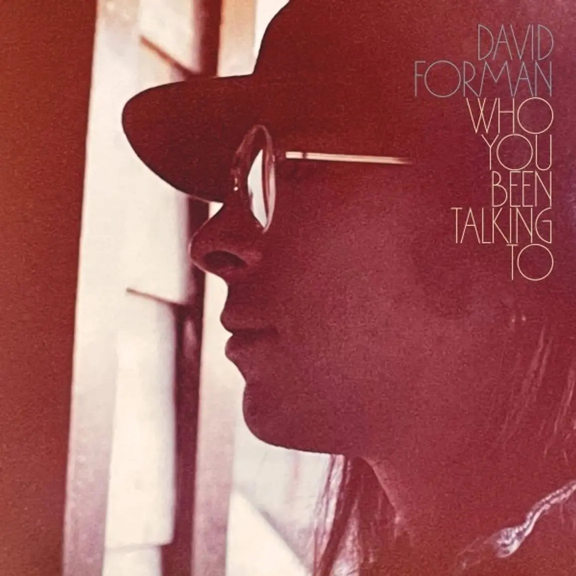 David Forman — Who You Been Talking To [LP + Booklet] — album cover