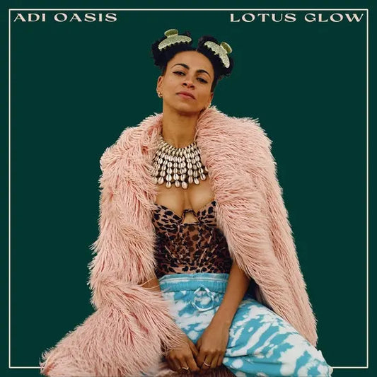 Adi Oasis - Lotus Glow [Vinyl LP]