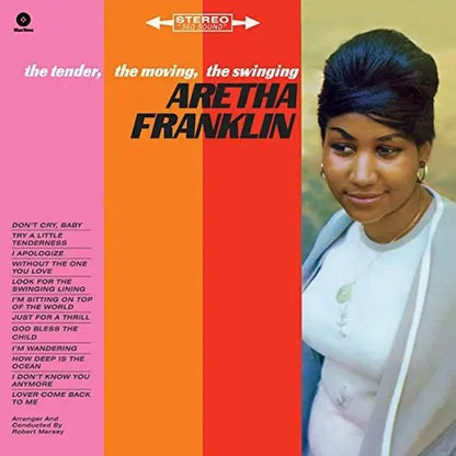 Aretha Franklin - The Tender, The Moving, The Swinging [Vinyl]