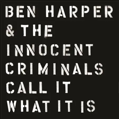 Ben Harper & the Innocent Criminals - Call It What It Is [Vinyl LP]