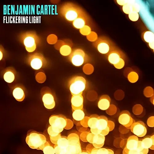Benjamin Cartel - Flickering Light [Vinyl LP]