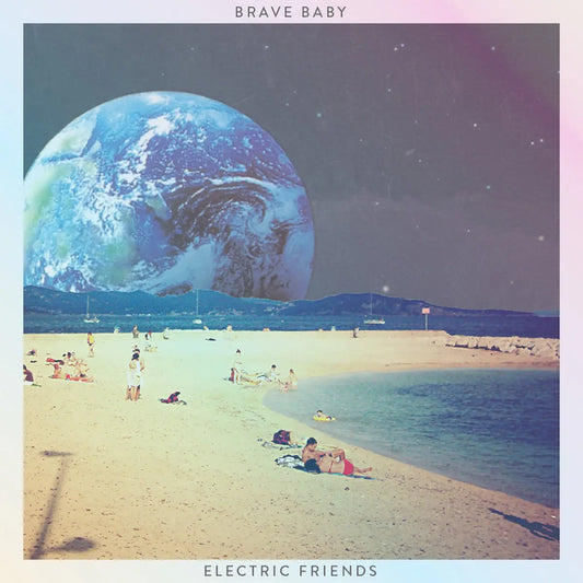 Brave Baby - Electric Friends [Vinyl]