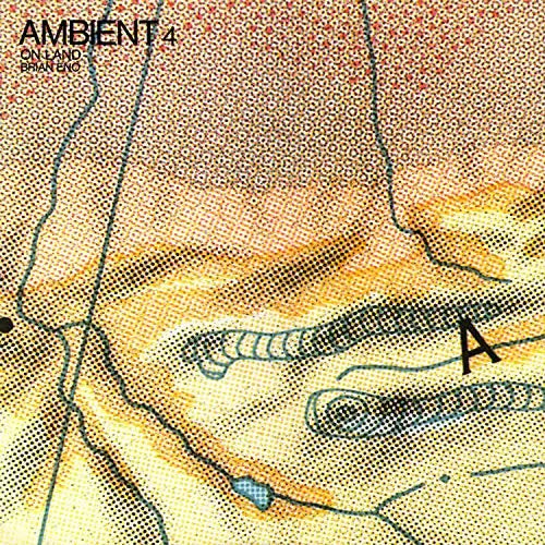 Brian Eno - Ambient 4: On Land [Vinyl LP]