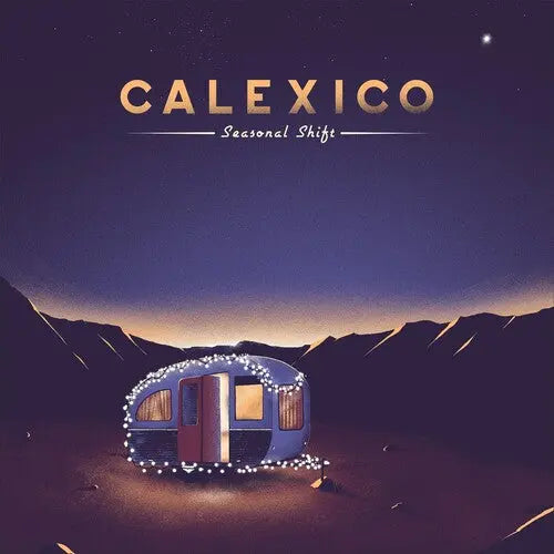 Calexico - Seasonal Shift [Vinyl LP]