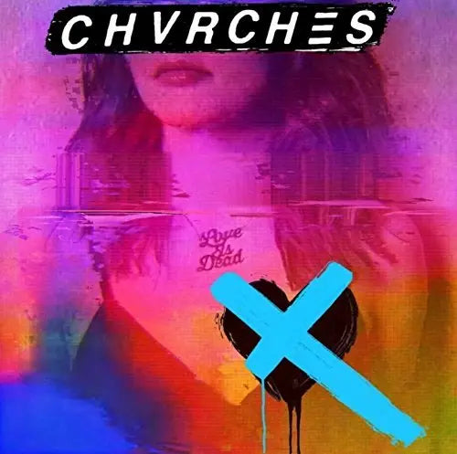 Chvrches - Love Is Dead [Vinyl LP]