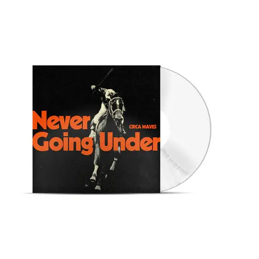 Circa Waves - Never Going Under [Indie Exclusive Vinyl LP]