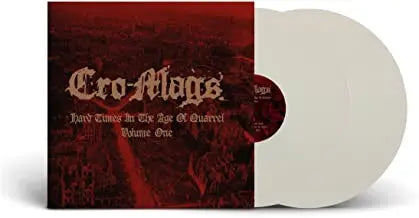 Cro-Mags - Hard Times In The Age Of Quarrel Vol 1 [White Colored Vinyl]