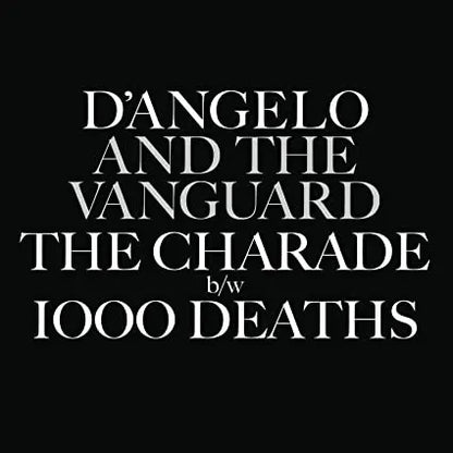 D'Angelo and the Vanguard - The Charade / 1000 Deaths [7" Vinyl Single]