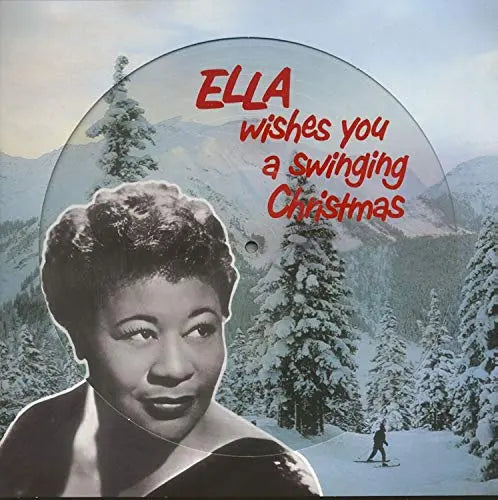 Ella Fitzgerald - Ella Wishes You A Swinging Christmas (Picture Disc) [Vinyl]