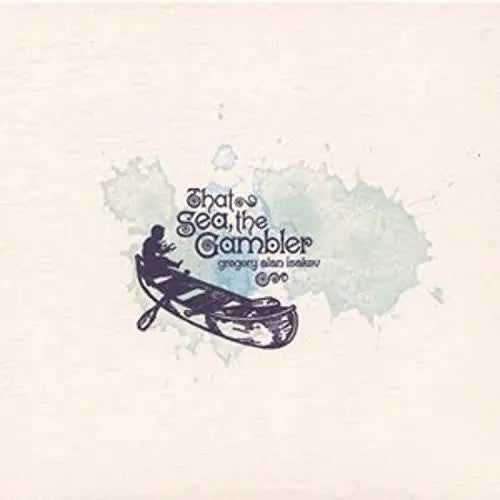 Gregory Alan Isakov - That Sea, The Gambler [Vinyl LP]
