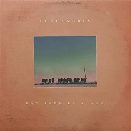 Khruangbin - Con Todo El Mundo [Vinyl LP]