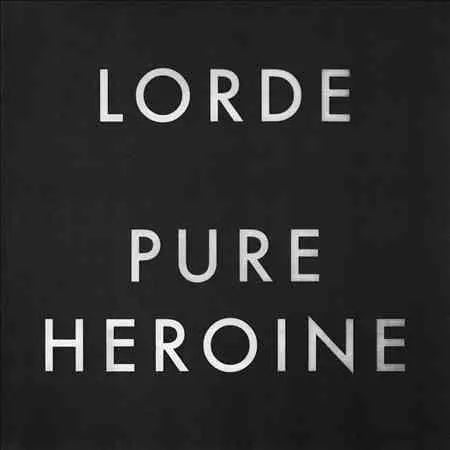 Lorde - Pure Heroine [Vinyl LP]
