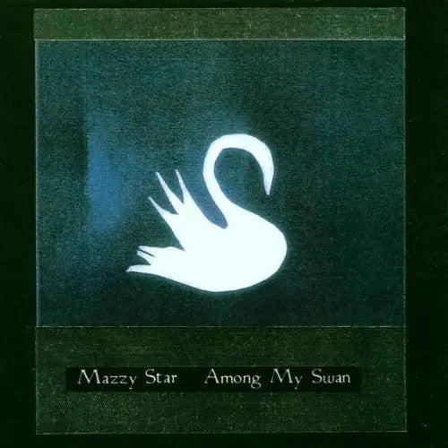 Mazzy Star - Among My Swan [180-Gram Vinyl LP]