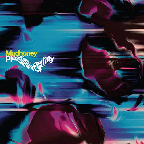 Mudhoney - Plastic Eternity [Gray Colored Vinyl]