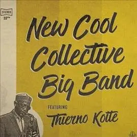 New Cool Collective Big Band - Featuring Thierno Koite [Vinyl]