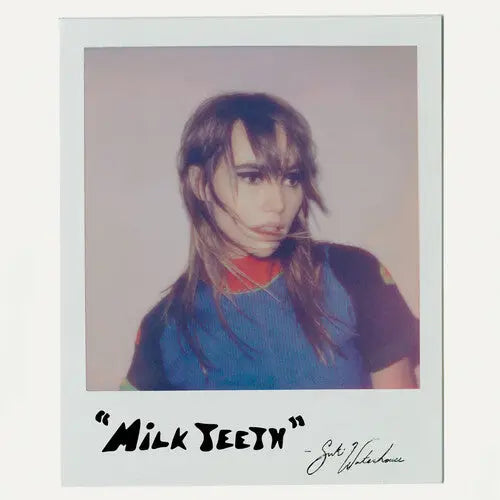 Suki Waterhouse - Milk Teeth [Extended Play]