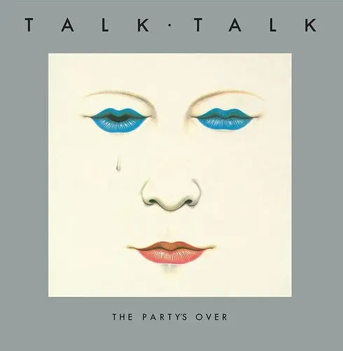 Talk Talk - The Party's Over (40th Anniversary Edition)