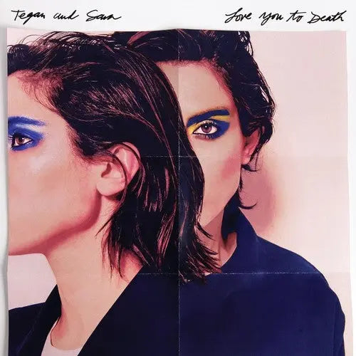 Tegan And Sara - Love You To Death [Clear & White Colored Vinyl]