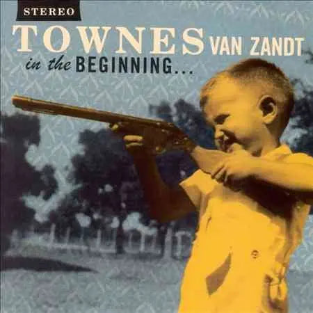 Townes Van Zandt - In The Beginning...  [Vinyl]