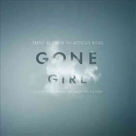 Trent Reznor / Atticus Ross - Gone Girl (Soundtrack From the Motion Picture) [180-Gram Vinyl LP]