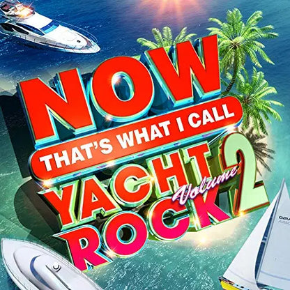 Various Artists - Now That's What I Call Yacht Rock: Volume 2 (Various Artists) [Clear Vinyl 2LP]