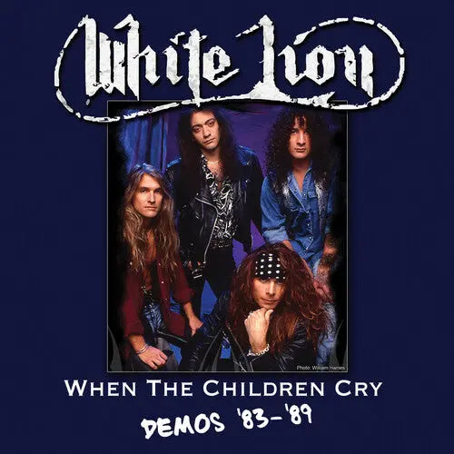 White Lion - When The Children Cry - Demos '83-'89 [Vinyl]